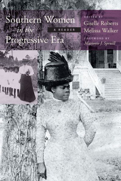 Southern Women in the Progressive Era: A Reader