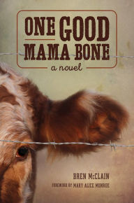 One Good Mama Bone: A Novel
