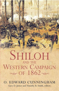 Title: Shiloh and the Western Campaign of 1862, Author: Edward Cunningham