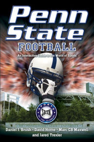 Title: Penn State Football: An Interactive Guide to the World of Sports, Author: Daniel Brush