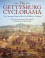 The Gettysburg Cyclorama: The Turning Point of the Civil War on Canvas