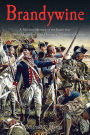 Brandywine: A Military History of the Battle that Lost Philadelphia but Saved America, September 11, 1777