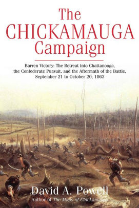 The Chickamauga Campaign Barren Victory The Retreat Into