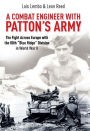 A Combat Engineer with Patton's Army: The Fight Across Europe with the 80th 