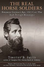 The Real Horse Soldiers: Benjamin Grierson's Epic 1863 Civil War Raid Through Mississippi