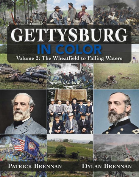 Gettysburg Color: Volume 2: The Wheatfield to Falling Waters