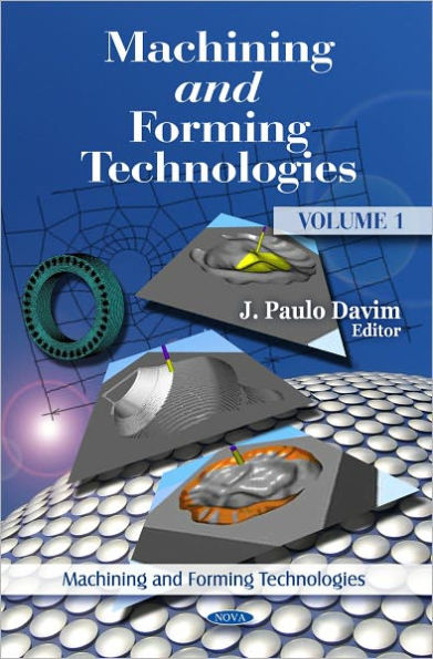 Machining and Forming Technologies. Volume 1