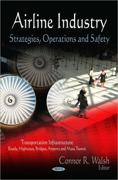 Airline Industry: Strategies, Operations and Safety