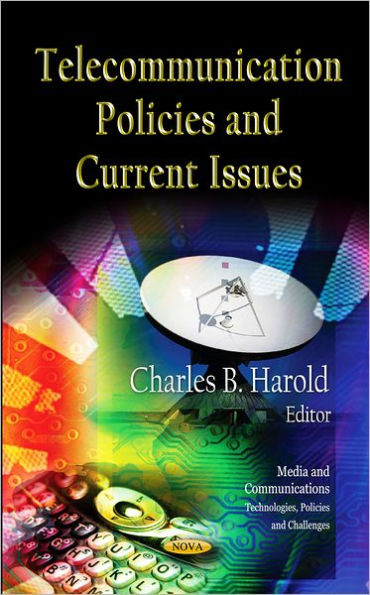 Telecommunication Policies and Current Issues