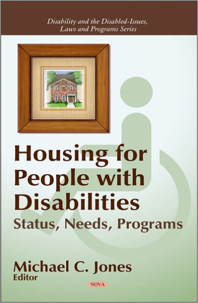 Housing for People with Diabilities: Status, Needs, Programs
