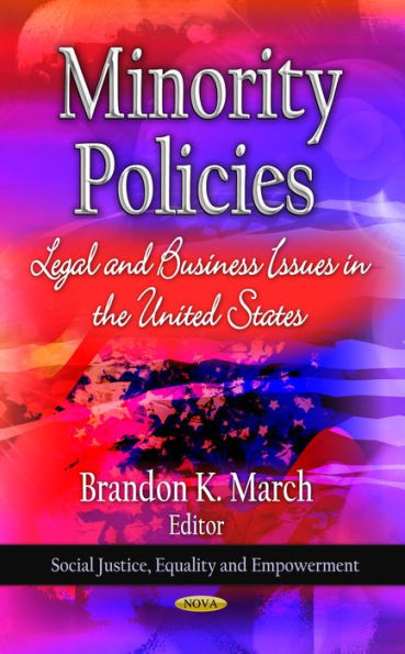 Minority Policies : Legal and Business Issues in the United States