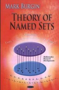 Title: Theory of Named Sets, Author: M. S. Burgin