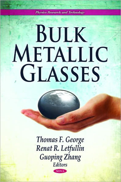 Bulk Metallic Glasses