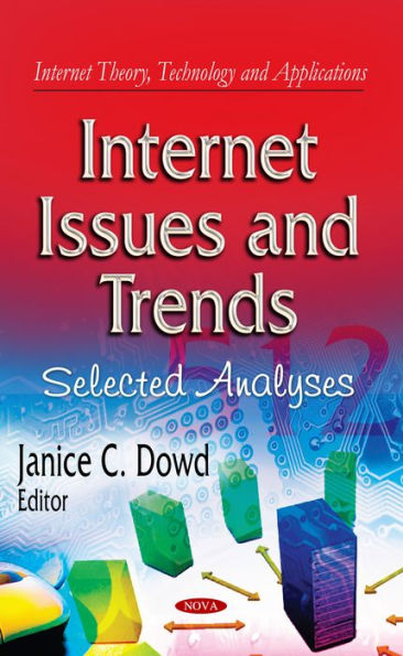 Internet Issues and Trends: Selected Analyses