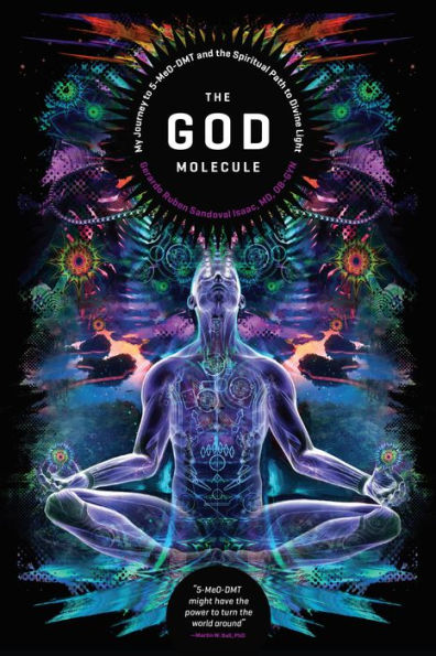 the God Molecule: 5-MeO-DMT and Spiritual Path to Divine Light