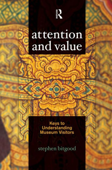 Attention and Value: Keys to Understanding Museum Visitors