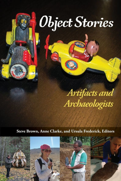 Object Stories: Artifacts and Archaeologists