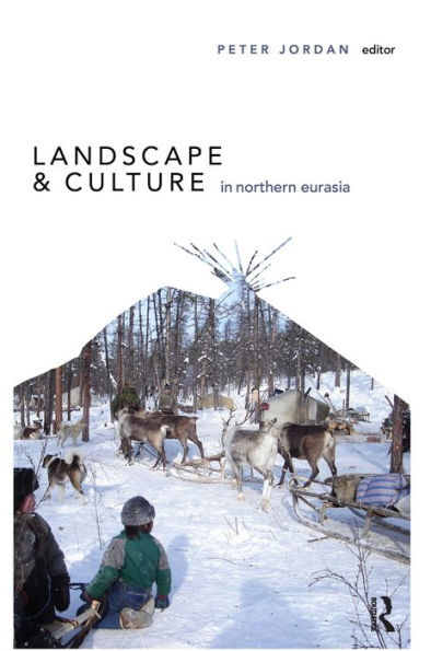 Landscape and Culture Northern Eurasia