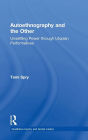 Autoethnography and the Other: Unsettling Power through Utopian Performatives / Edition 1