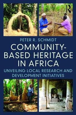 Community-based Heritage Africa: Unveiling Local Research and Development Initiatives