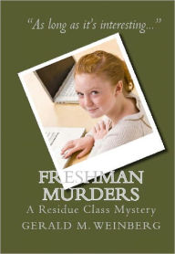 Title: Freshman Murders, Author: Gerald Weinberg