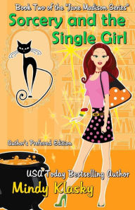 Title: Sorcery and the Single Girl, Author: Mindy Klasky