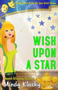 Title: Wish Upon a Star, Author: Mindy Klasky