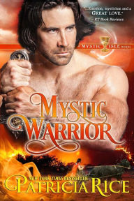 Title: Mystic Warrior: A Mystic Isle novel, Author: Patricia Rice