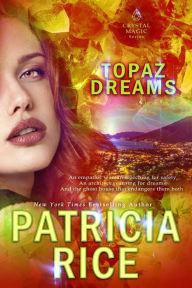 Title: Topaz Dreams, Author: Patricia Rice