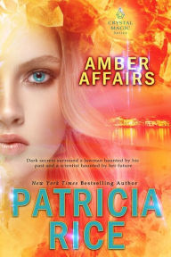 Title: Amber Affairs, Author: Patricia Rice