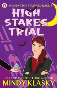 Title: High Stakes Trial, Author: Mindy Klasky