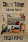 Simple Things: Collected Stories