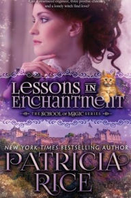 Title: Lessons in Enchantment, Author: Patricia Rice