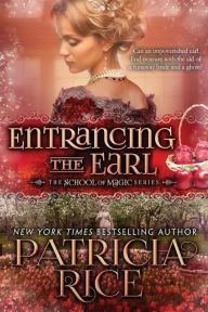 Title: Entrancing the Earl, Author: Patricia Rice