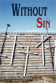 Title: Without Sin: A Novel, Author: David S. McCabe