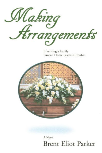 Making Arrangements: A Novel