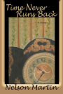 Time Never Runs Back: A Novel
