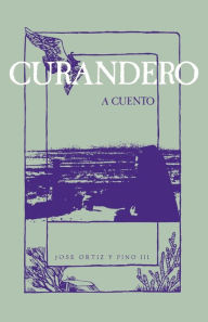 Title: Curandero, A Cuento, Author: Jose Ortiz y Pino III