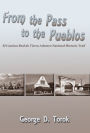 From the Pass to the Pueblos: El Camino Real de Tierra Adentro National Historic Trail