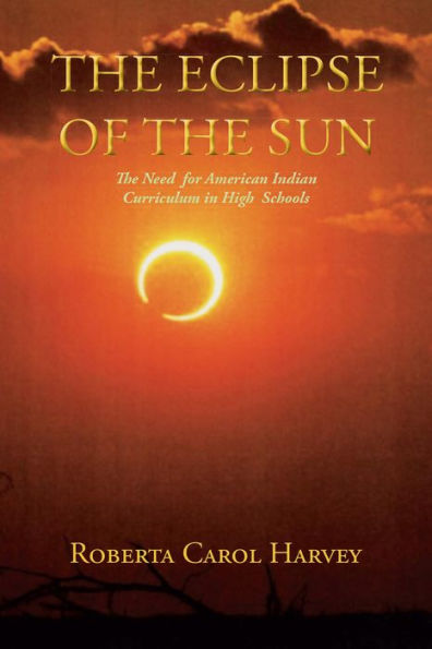 The Eclipse of the Sun: The Need for American Indian Curriculum in High Schools