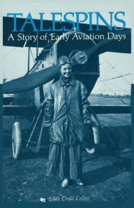 Title: Talespins: A Story of Early Aviation Days, Author: Edith Dodd Culver