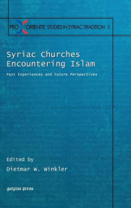 Title: Syriac Churches Encountering Islam, Author: Dietmar Winkler