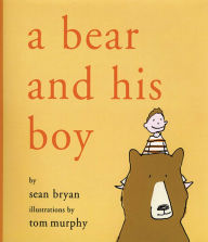 Title: A Bear and His Boy, Author: Sean Bryan
