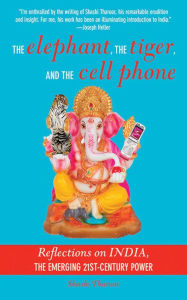 Online free downloads books The Elephant, The Tiger, and the Cellphone: India, the Emerging 21st-Century Power DJVU iBook FB2 9781611452914