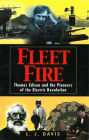 Fleet Fire: Thomas Edison and the Pioneers of the Electric Revolution