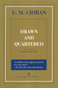 Title: Drawn and Quartered, Author: E. M. Cioran