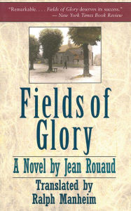 Title: Fields of Glory, Author: Jean Rouaud