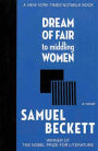 Dream of Fair to Middling Women: A Novel