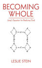 Becoming Whole: Jung's Equation for Realizing God