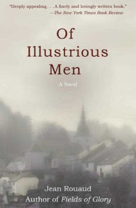 Title: Of Illustrious Men, Author: Jean Rouaud